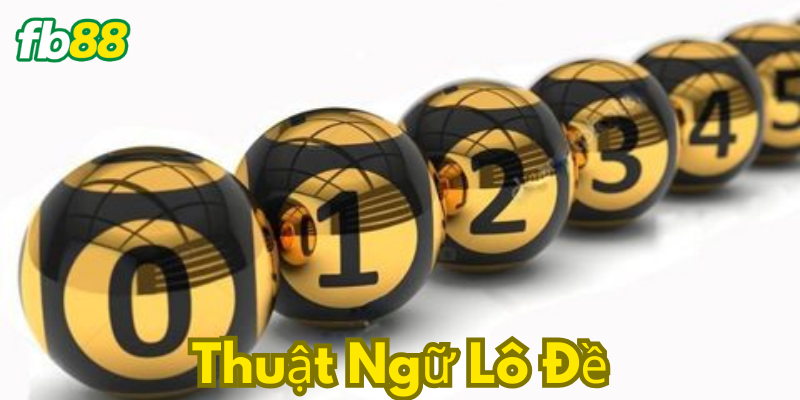 Các hình thức chơi trong thuật ngữ lô đề