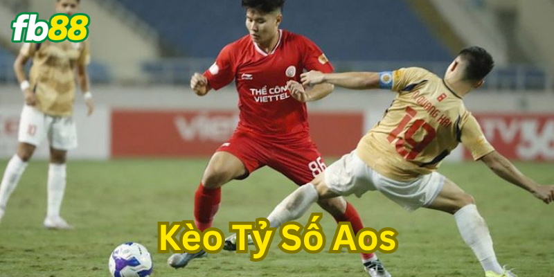 Giải mã kèo tỷ số aos