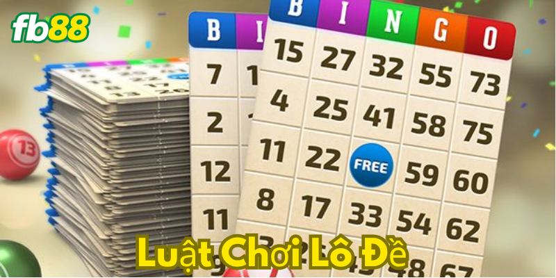 Luật chơi lô đề 3 miền