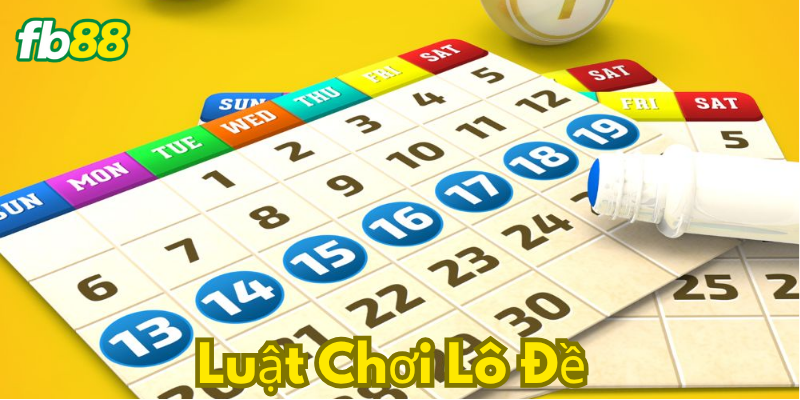 Luật chơi lô đề an toàn tại nhà cái