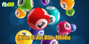 Xiên 3 ăn bao nhiêu Fb88